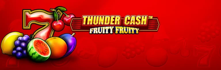 Thunder Cash Fruity Fruity Slots